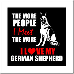 I Love my German Shepherd Posters and Art